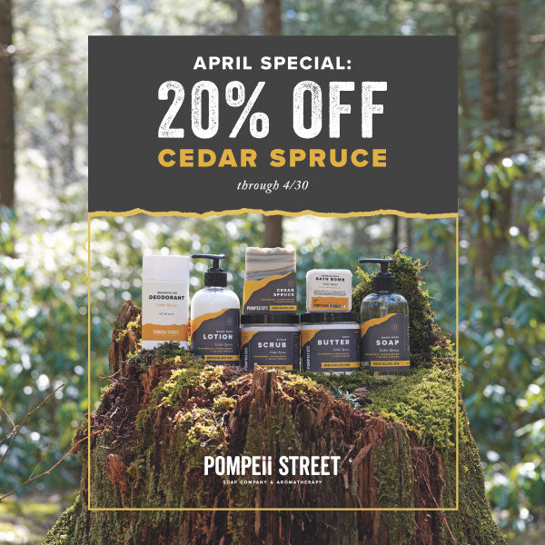 April Special | 20% OFF Cedar Spruce
